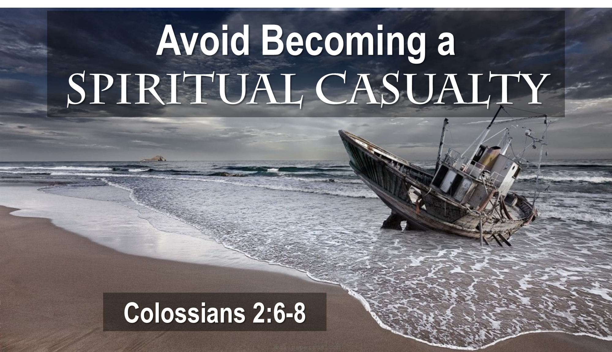 Avoid Becoming a Spiritual Casualty