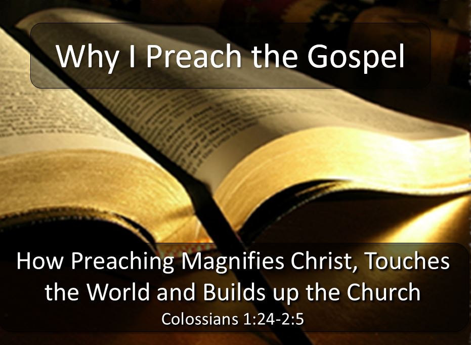 Why I Preach the Gospel