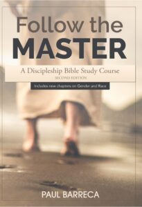 Cover of the Book - "Follow the Master - A Discipleship Bible Study Course" by Paul Barreca